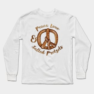 Pretzels and Peace Long Sleeve T-Shirt